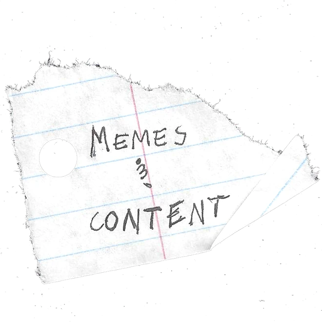 Memes & Content
